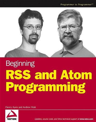 Beispielbild fr Beginning RSS and Atom Programming zum Verkauf von SecondSale