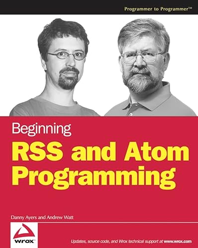 Imagen de archivo de Beginning RSS and Atom Programming a la venta por SecondSale