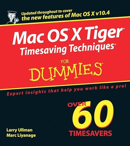 Imagen de archivo de Mac OS X Tiger Timesaving Techniques For Dummies a la venta por HPB-Red