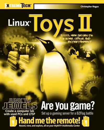 Stock image for Linux Toys II: 9 Cool New Projects for Home, Office, and Entertainment (ExtremeTech) for sale by Wonder Book