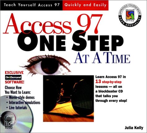 Beispielbild fr Access 97 One Step at a Time (One Step at a Time S.) zum Verkauf von WorldofBooks
