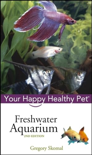 Stock image for Freshwater Aquarium: Your Happy Healthy Pet (Happy Healthy Pet, 20) for sale by SecondSale