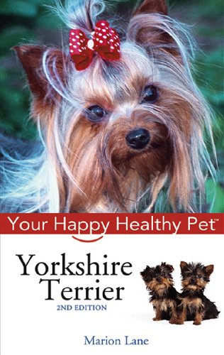 Stock image for Yorkshire Terrier : Your Happy Healthy Pet for sale by Better World Books