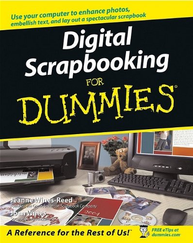 Beispielbild fr Digital Scrapbooking For Dummies zum Verkauf von Wonder Book