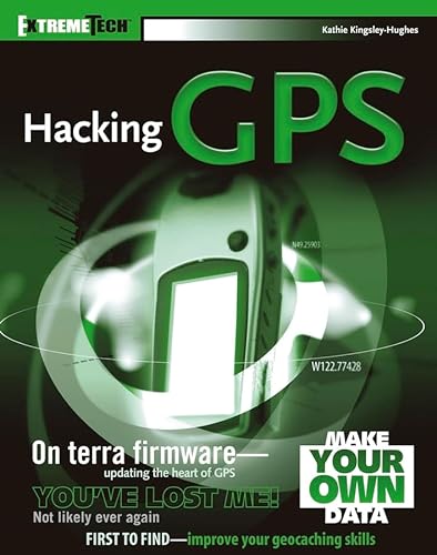 Hacking Gps (9780764584244) by Kingsley-Hughes, Kathie
