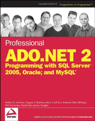 9780764584374: Professional Ado.net 2: Programming With SQL Server 2005, Oracle, And Mysql