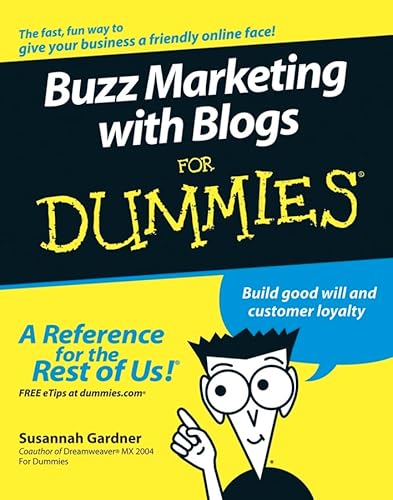 9780764584572: Buzz Marketing with Blogs For Dummies (For Dummies Series)