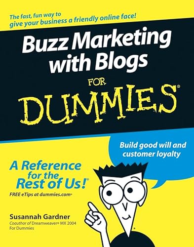 Buzz Marketing with Blogs for Dummies (For Dummies)