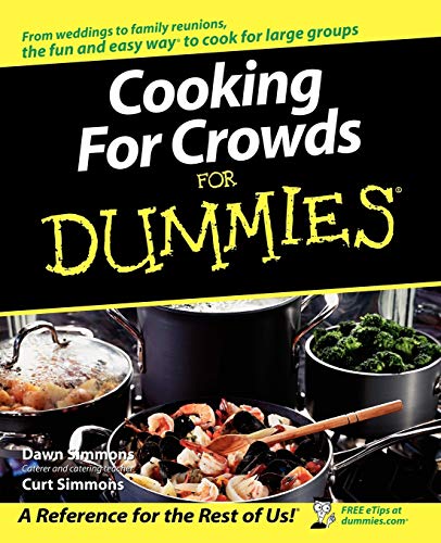 Imagen de archivo de Cooking For Crowds For Dummies a la venta por Goodwill