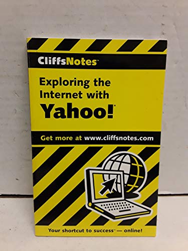Imagen de archivo de CliffsNotes Exploring the Internet with Yahoo! (Cliffsnotes Literature Guides) a la venta por Wonder Book