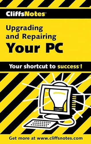 CliffsNotes Upgrading and Repairing Your PC (9780764585319) by McCarter, Jim; McCarter, Brian