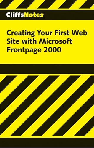 Imagen de archivo de Creating Your First Web Site with Frontpage 2000 (Cliffs Notes) a la venta por HPB-Emerald