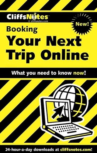 Beispielbild fr CliffsNotes Booking Your Next Trip Online (Cliffsnotes Literature Guides) zum Verkauf von Wonder Book