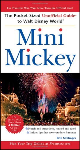 9780764588235: Mini Mickey: The Pocket-sized Unofficial Guide to Walt Disney World [Lingua Inglese]: The Pocket-sized Unoffical Guide to Walt Disney World