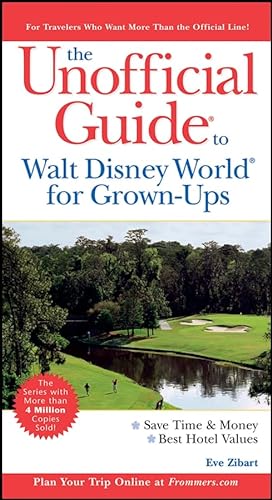 9780764588259: The Unofficial Guide to Walt Disney World for Grown-ups