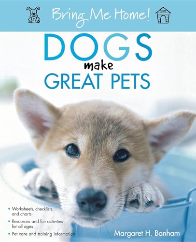 Beispielbild fr Bring Me Home! Dogs Make Great Pets zum Verkauf von Wonder Book
