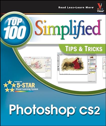 Stock image for Photoshop CS2: Top 100 Simplified Tips & Tricks: Top 100 Simplified Tips and Tricks for sale by AwesomeBooks