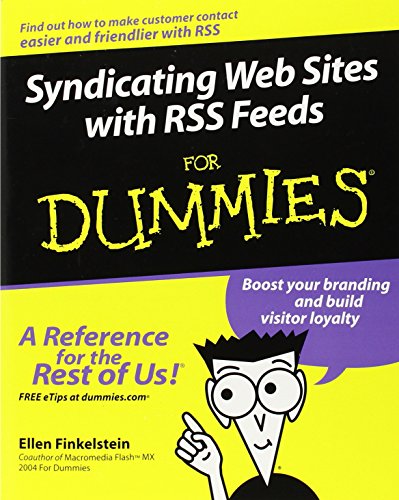 Beispielbild fr Syndicating Web Sites with RSS Feeds for Dummies zum Verkauf von Better World Books