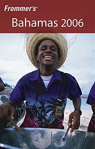9780764588884: Frommer's Bahamas 2006 (Frommer's S.) [Idioma Ingls]