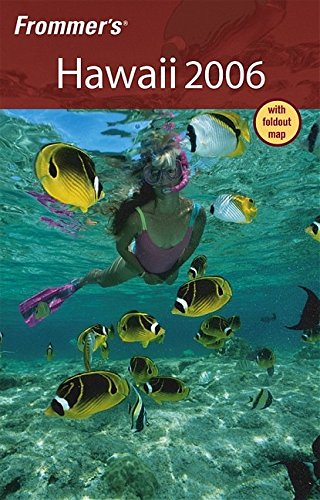 9780764588921: Frommer's Hawaii 2006 (Frommer's Complete Guides)