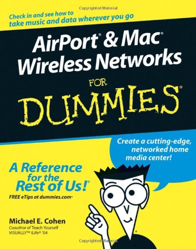9780764589713: AirPort and Mac Wireless Networks For Dummies