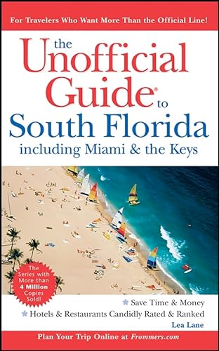 Stock image for The Unofficial Guide to South Florida including Miami & the Keys (Unofficial Guides) for sale by Wonder Book