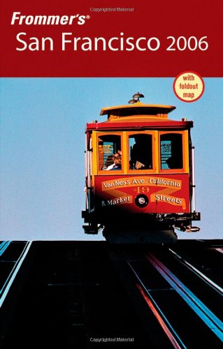 Stock image for Frommer's San Francisco 2006 (Frommer s Complete Guides) for sale by AwesomeBooks