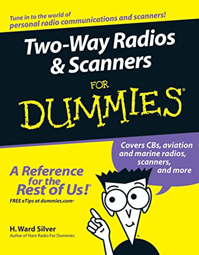 Imagen de archivo de Two-Way Radios and Scanners for Dummies a la venta por ThriftBooks-Dallas