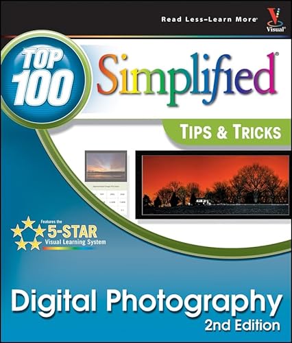 Stock image for Digital Photography: Top 100 Simplified ® Tips & Tricks: Top 100 Simplified Tips and Tricks for sale by WorldofBooks