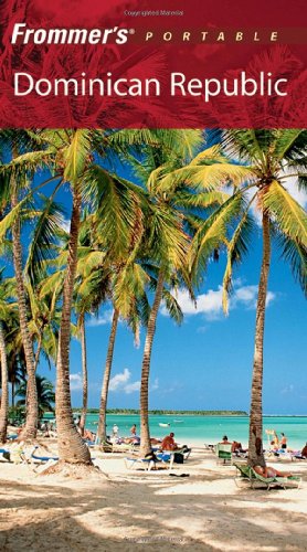 9780764596636: Frommer's Portable Dominican Republic (Frommer's Portable Guides)