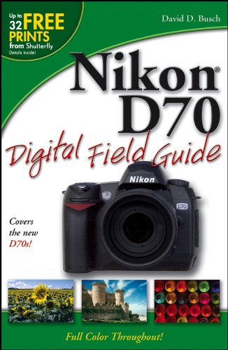 Stock image for Nikon D70 Digital Field Guide for sale by Wonder Book