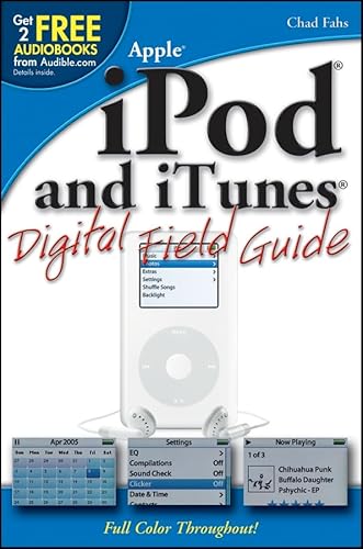 iPod and iTunes Digital Field Guide (9780764596797) by Fahs, Chad