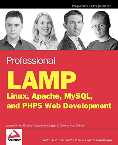 Imagen de archivo de Professional LAMP : Linux, Apache, MySQL and PHP5 Web Development a la venta por Better World Books: West