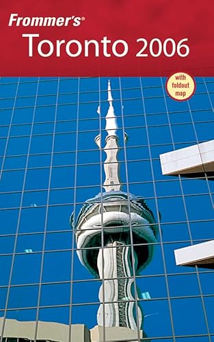 9780764597459: Frommer's Toronto 2006 (Frommer's S.) [Idioma Ingls]