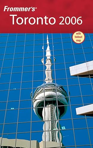 Stock image for Frommer's Toronto 2006 (Frommer's Complete Guides) for sale by More Than Words