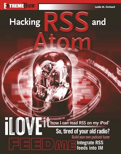 9780764597589: Hacking Rss And Atom