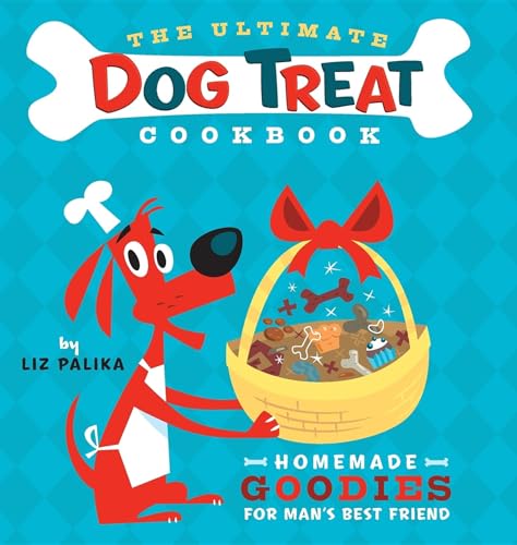 Imagen de archivo de The Ultimate Dog Treat Cookbook: Homemade Goodies for Man's Best Friend a la venta por SecondSale