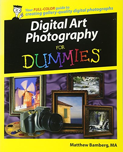 Stock image for Digital Art Photography For Dummies (For Dummies Series) for sale by WorldofBooks