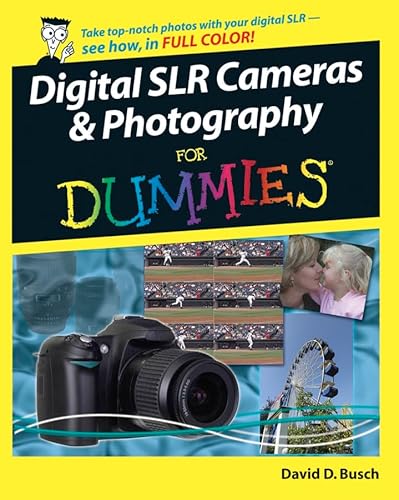 Imagen de archivo de Digital SLR Cameras and Photography for Dummies a la venta por Better World Books