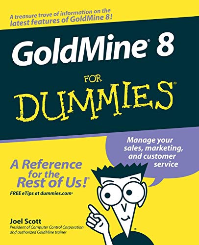 Imagen de archivo de GoldMine 8 For Dummies a la venta por Goodwill of Colorado