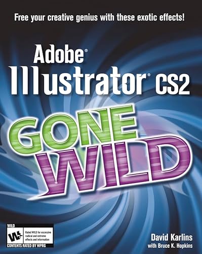 Stock image for Adobe Illustrator Gone Wild for sale by AwesomeBooks