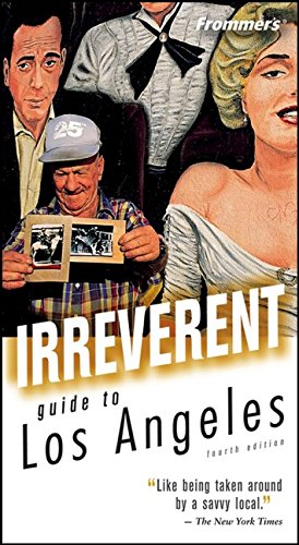 9780764598852: Frommer's Irreverent Guide to Los Angeles (Frommer's Irreverent Guides) [Idioma Ingls]