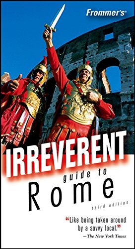 Beispielbild fr Frommer's Irreverent Guide to Rome (Irreverent Guides) zum Verkauf von SecondSale