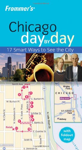 Stock image for Frommer's Chicago Day by Day (Frommer's Day by Day - Pocket) for sale by Half Price Books Inc.