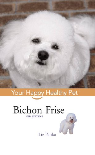 Beispielbild fr Bichon Frise: Your Happy Healthy Pet (Your Happy Healthy Pet, 33) zum Verkauf von Wonder Book