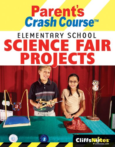 Stock image for CliffsNotes Parent's Crash Course: Elementary School Science Fair Projects for sale by Wonder Book