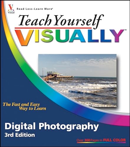 Beispielbild fr Teach Yourself Visually: Digital Photography zum Verkauf von Irish Booksellers