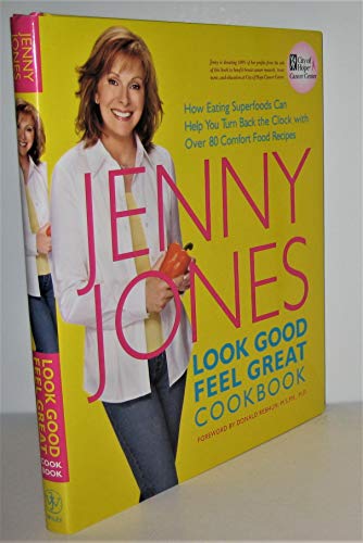 Stock image for Look Good, Feel Great Cookbook : How Eating Superfoods Can Help You Turn Back the Clock with Over 80 Comfort Food Recipes for sale by Jenson Books Inc