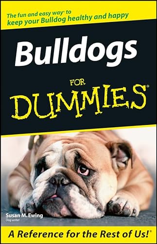 Imagen de archivo de Bulldogs For Dummies a la venta por SecondSale
