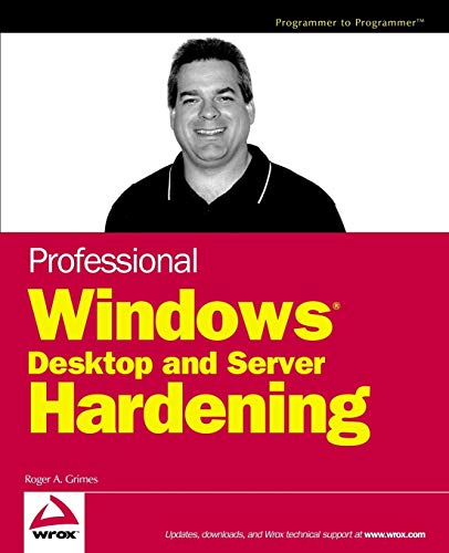 Beispielbild fr Professional Windows Desktop and Server Hardening zum Verkauf von Wonder Book